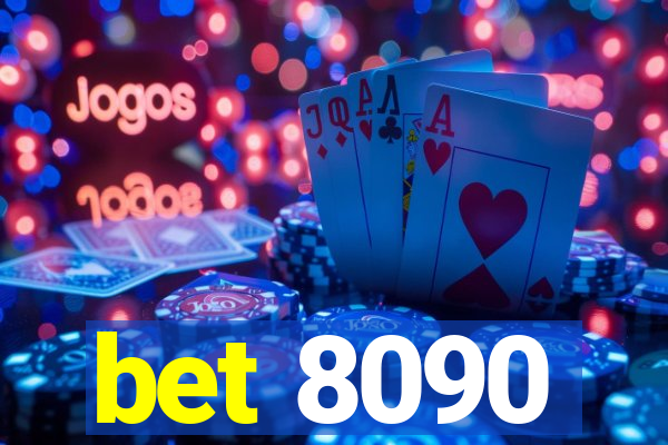 bet 8090